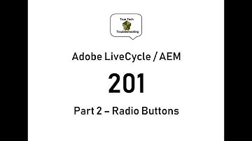 LiveCycle / AEM Designer 201 - Part 2 Radio Buttons