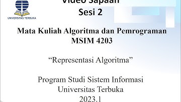 Sapaan Sesi 2 Tuton UT-MK Algoritma & Pemrograman(MSIM 4203) Prodi Sistem Informasi. 2023.1