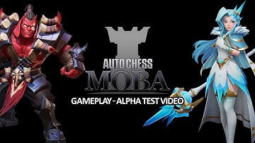 AutoChess Moba - Official Gameplay Alpha Test Video