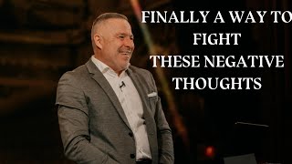 Finally a Way to Fight These Negative Thoughts | Tim Dilena