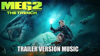 MEG 2: THE TRENCH Trailer Music Version Resimi