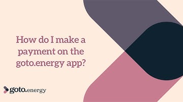 How do I make a payment on the goto.energy app?