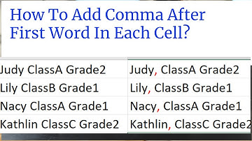 How To Add Comma After First Word In Each Cell?