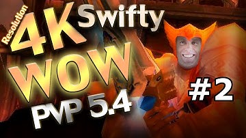 Swifty Wow 4K Resolution 5.4 PTR Pvp part 2