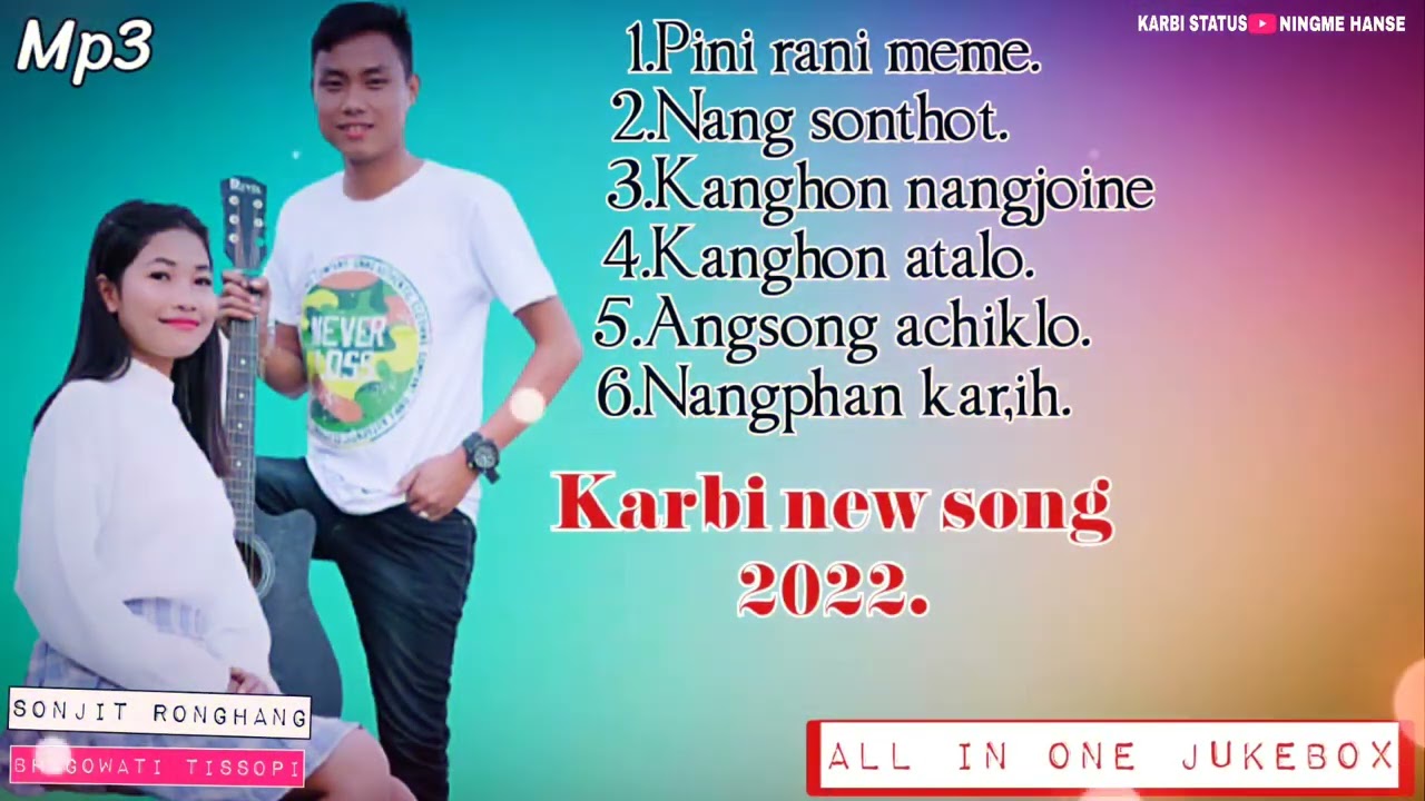 Karbi new song 2022 all in one jukebox