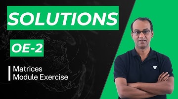 Module Solutions OE-2 | Matrices | IIT JEE | SPS Sir | Kota Pulse by Unacademy