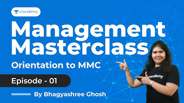 MMC | Ep 01 | Orientation to MMC | Bhagyashree Ghosh | Unacademy CATalyst
