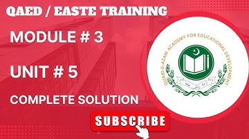 Module 3 | Unit 5 | Complete Solution | QAED Training