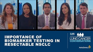 LCC Importance of Biomarker Testing in Resectable NSCLC