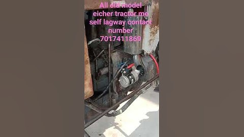 all old model eicher tractor me self lagway contact 7017411869