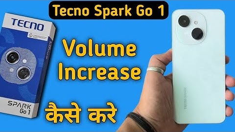 Tecno Spark Go 1 volume kaise badhaye, how to increase volume without using volume button in tecno