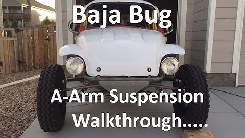 Baja Bug A Arm Front Suspension Walkthrough