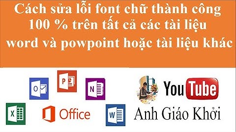 Cách sửa lỗi font chữ thành công 100 % trên tất cả các tài liệu Worl  powpoint hoặc tài liệu khác