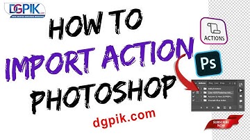 How to import Actions into Photoshop | How to install Action in Photoshop | Photoshop Preset
