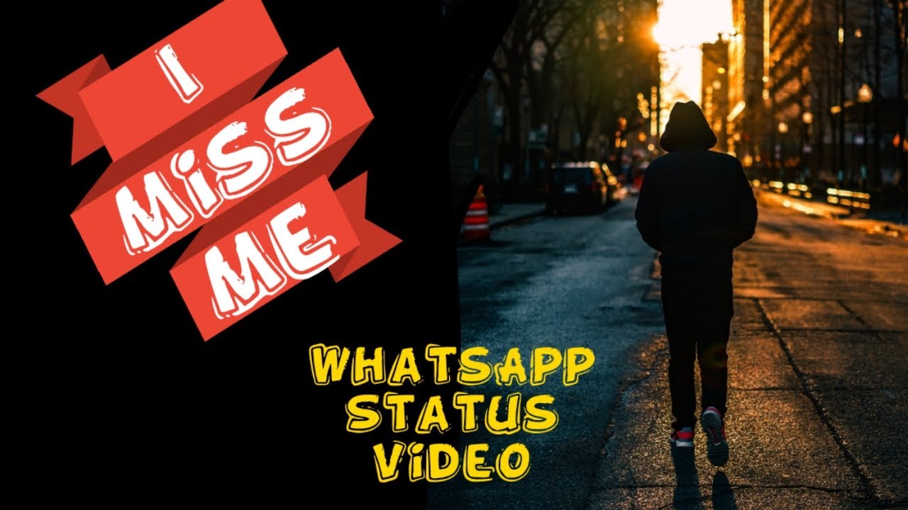 Sad Whatsapp Status I Miss Me Vertical Frame YouTube Sad Whatsapp Status I Miss Me Vertical Frame YouTube