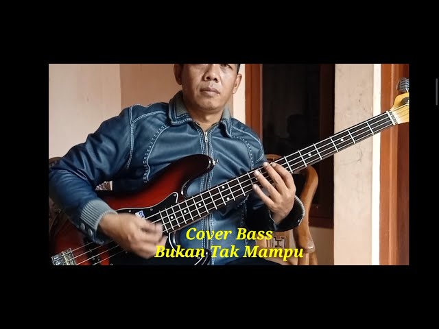 Bukan Tak Mampu ( Mirnawati ) - Bass Cover class=