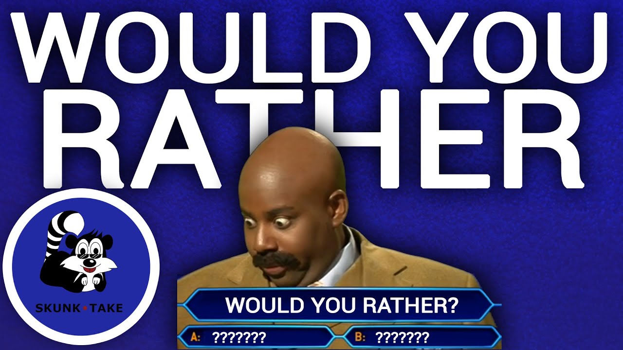 the-worst-would-you-rather-question-ever-asked-skunk-take-podcast