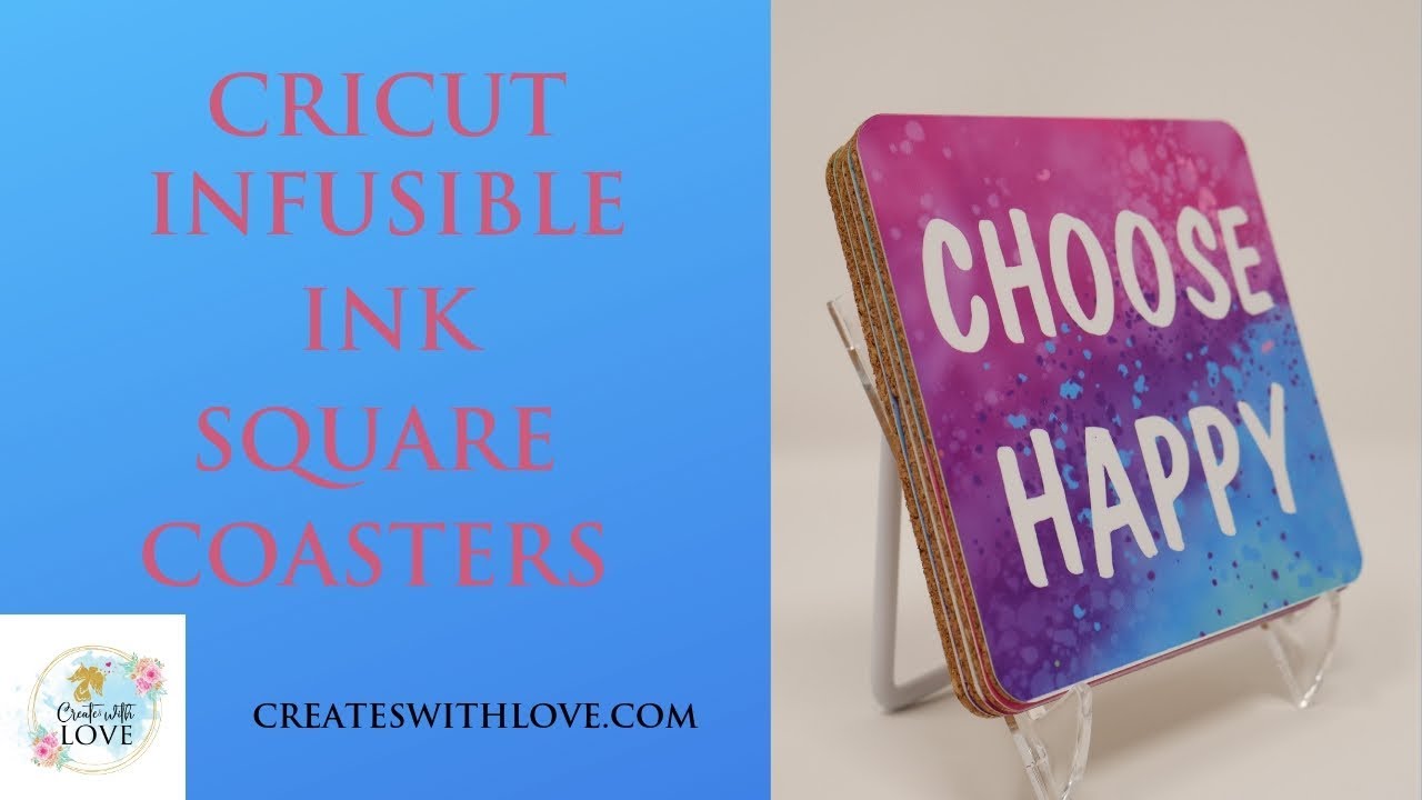 CRICUT INFUSIBLE INK COASTERS TUTORIAL - Creates with Love