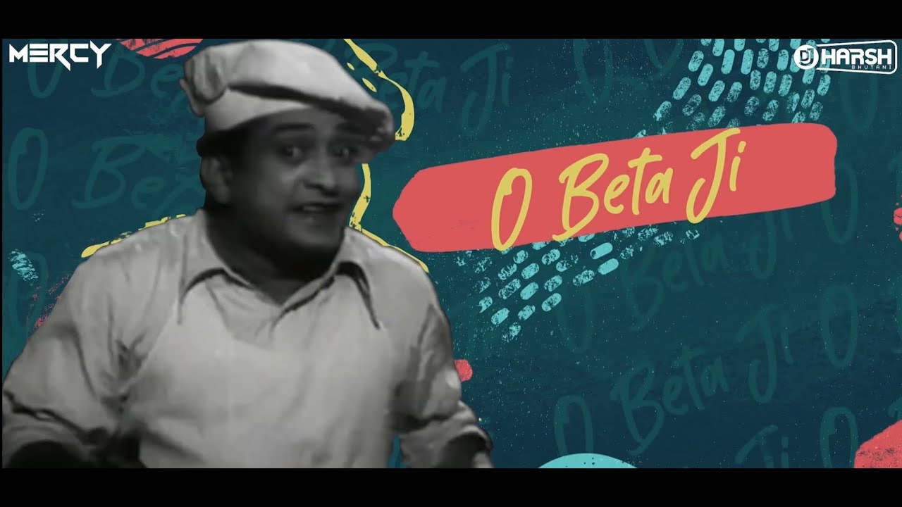 O Beta Ji Remix Dj Harsh Bhutani Dj Mercy Vdj Ishu Boy YouTube