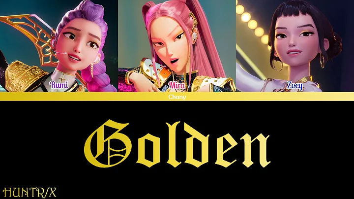 HUNTR/X - Golden (Color Coded Lyrics) From Kpop Demon Hunters