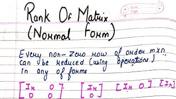 MATRICES|Rank of Matrix| Normal Form | LECTURE 3