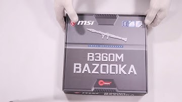 Unboxing MSI B360M BAZOOKA s1151 B360 4DDR4 M.2 USB3 uATX  hands on review