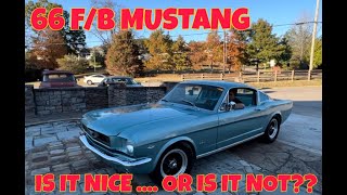 66 fastback Mustang, is it Good....or is it not?????