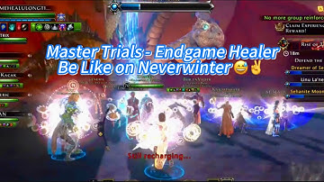 Neverwinter Endgame Healer Be Like - A Fun Parody! #neverwinter #healers #masterTrials #endgame