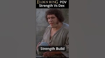 Elden Ring: Strength VS Dexterity