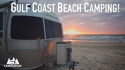 BEST Gulf Coast Beach Camping! 