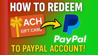 How to Redeem ACH Gift Card to your PayPal Account !
