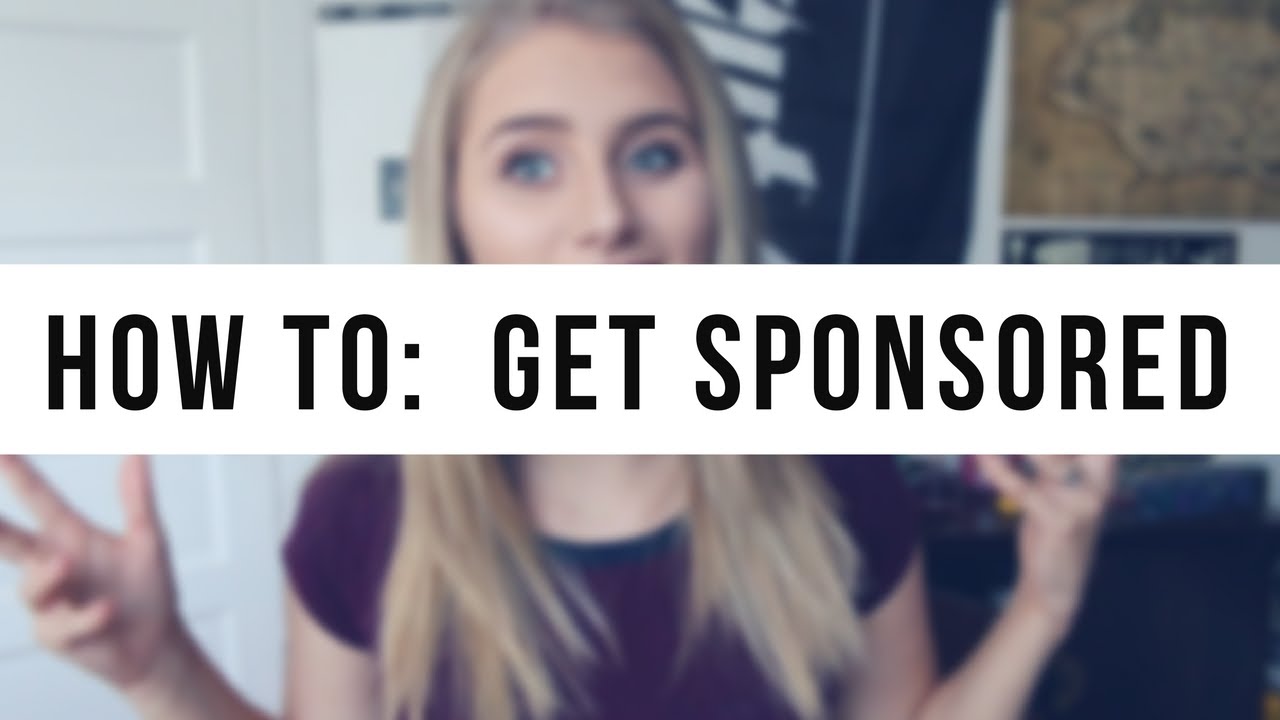 How To Get Sponsored YouTube How To Get Sponsored YouTube
