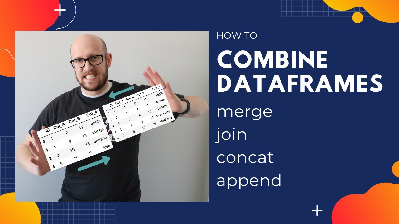 How To Combine Dataframes In Pandas | Merge, Join, Concat,  Append