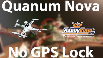 Quanum Nova - No GPS Lock