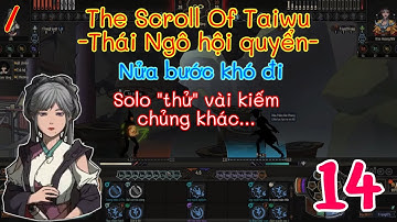The Scroll of Taiwu | Nửa bước khó đi | Toàn chân giáo | Âm tu | Tập 14