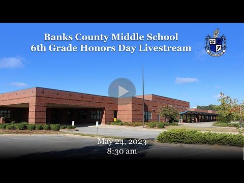 2023 Banks County Middle School 6th Grade Honor Day