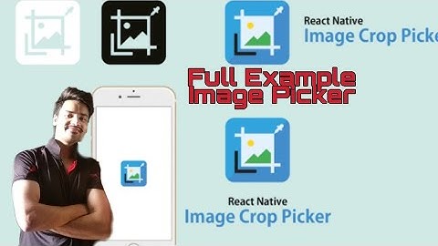 React Native image crop picker , Full Example