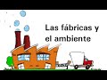 Las fábricas y el ambiente - Ciencias Naturales