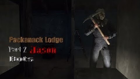 Friday the 13th the game, Packanack Lodge, Part 2 Jason, Bots