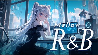 深夜のメロウR&Bセッション【playlist】MELLOW×NEON R&B