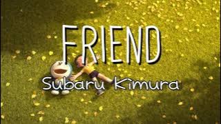 SUBARU KIMURA - Tomodachi | Friend [eng sub] Doraemon : Stay With Me OST