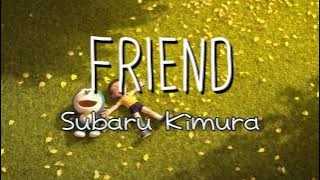 SUBARU KIMURA - Tomodachi | Friend [eng sub] Doraemon : Stay With Me OST