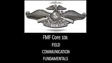 FMF Core 108: FIELD COMMUNICATION FUNDAMENTALS