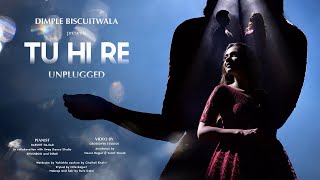 TU HI RE | A.R. RAHMAN | HARIHARAN | cover by DIMPLE BISCUITWALA |ft. RAXIT GAJJAR