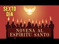 NOVENA BÍBLICA Y PODEROSA AL ESPÍRITU SANTO | ENCUENTRO TRANSFORMADOR | SEXTO DÍA