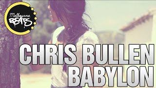 Chris Bullen - Babylon (Radio Edit)