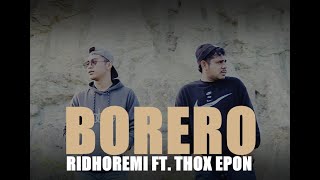 BORERO - RIDHOREMI ft. THOX EPON (OFFICIAL MUSIK VIDEO).
