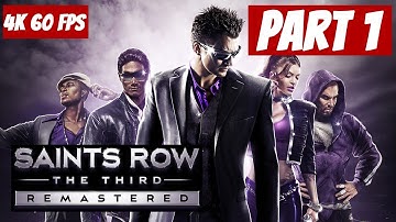 SAINTS ROW THE THIRD REMASTERED Walkthrough Gameplay Part 1 - INTRO (4K 60 FPS) - No Commentary