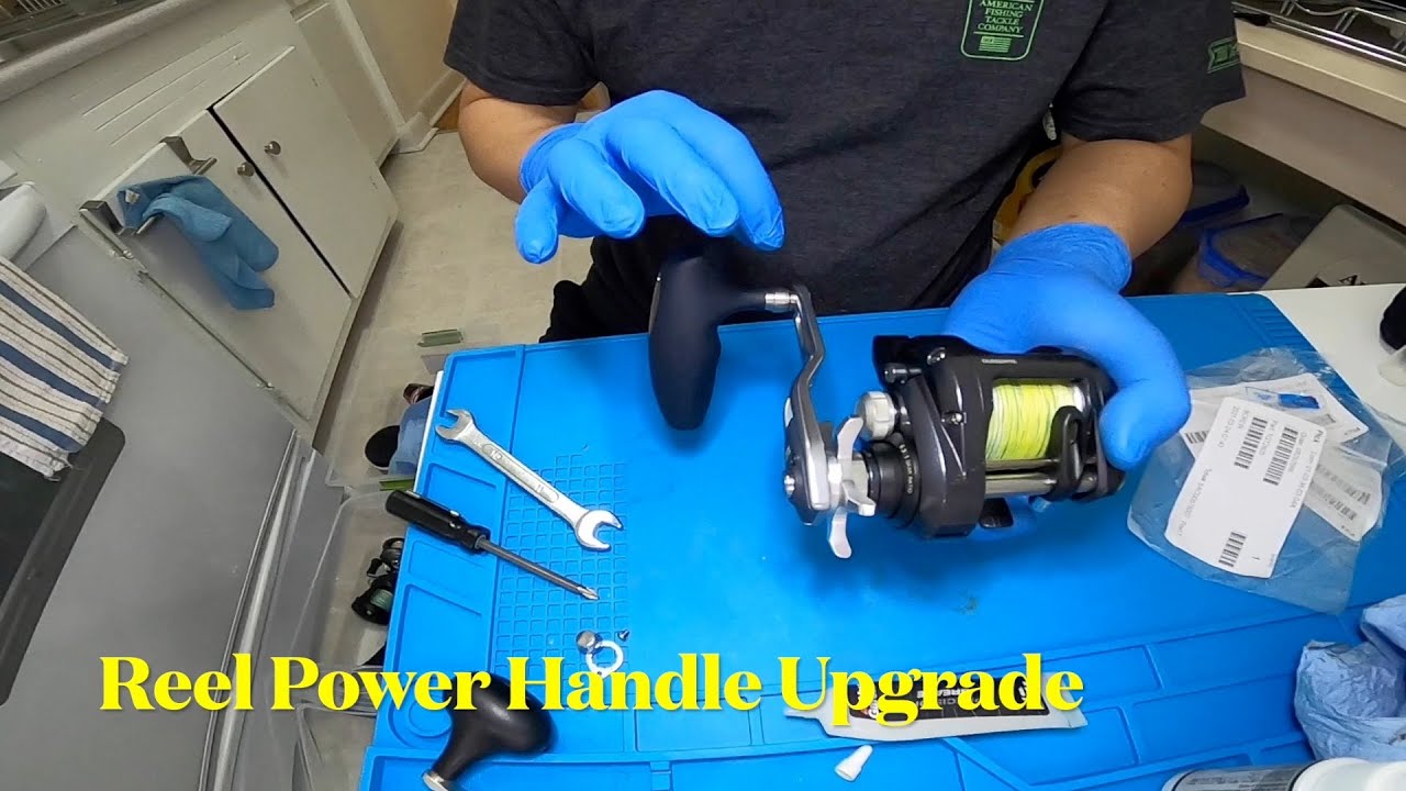 Reel Power Handle Upgrade 