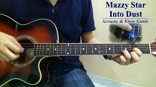 Mazzy Star - Into Dust (Guitar + Ebow Guide)